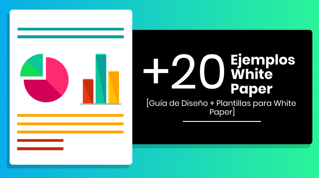 +20 Ejemplos de White Paper Increíbles [Guía + Plantillas]